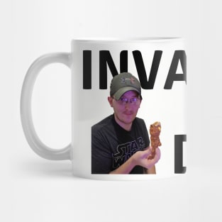 Invalid Dan Mug